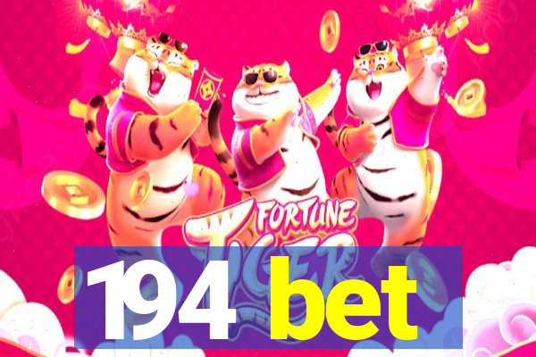 194 bet